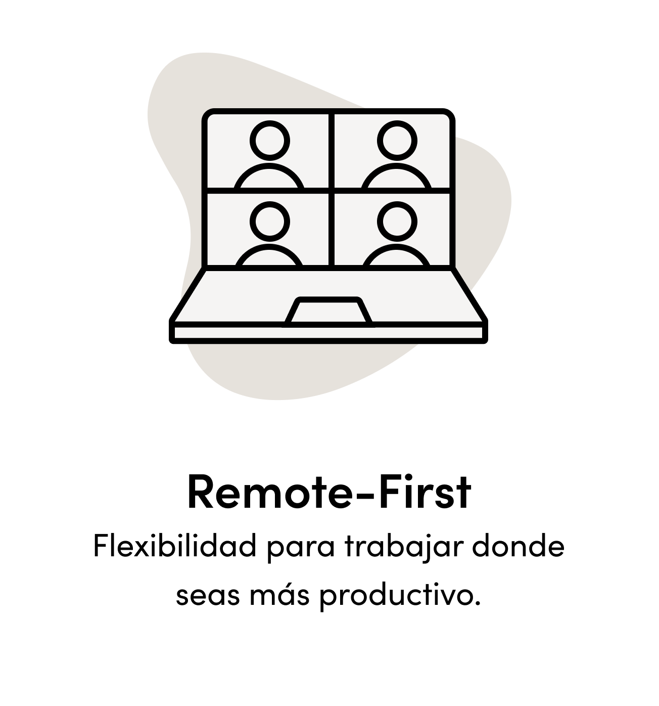Remote-First Flexibilidad para trabajar donde seas más productivo
